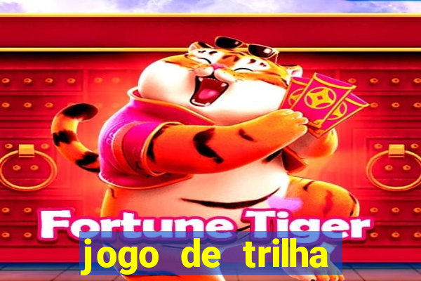 jogo de trilha para imprimir